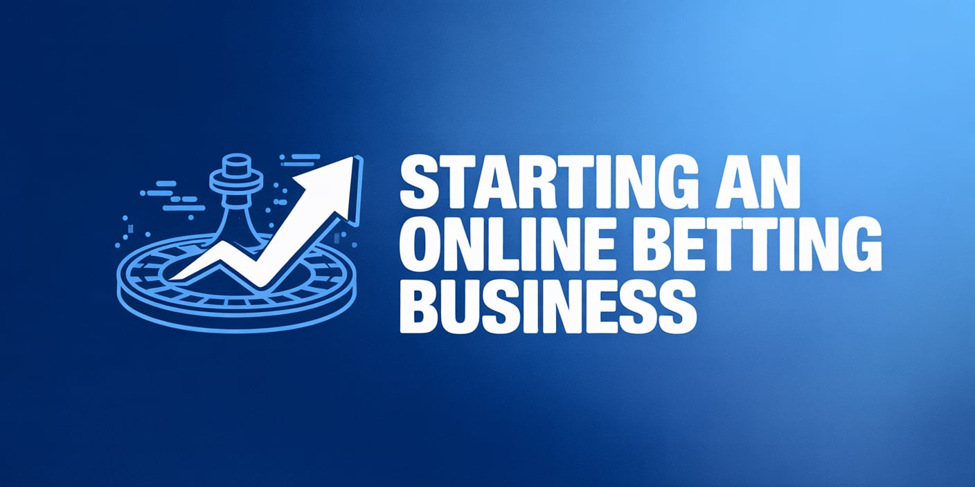 Starting an Online Betting Business