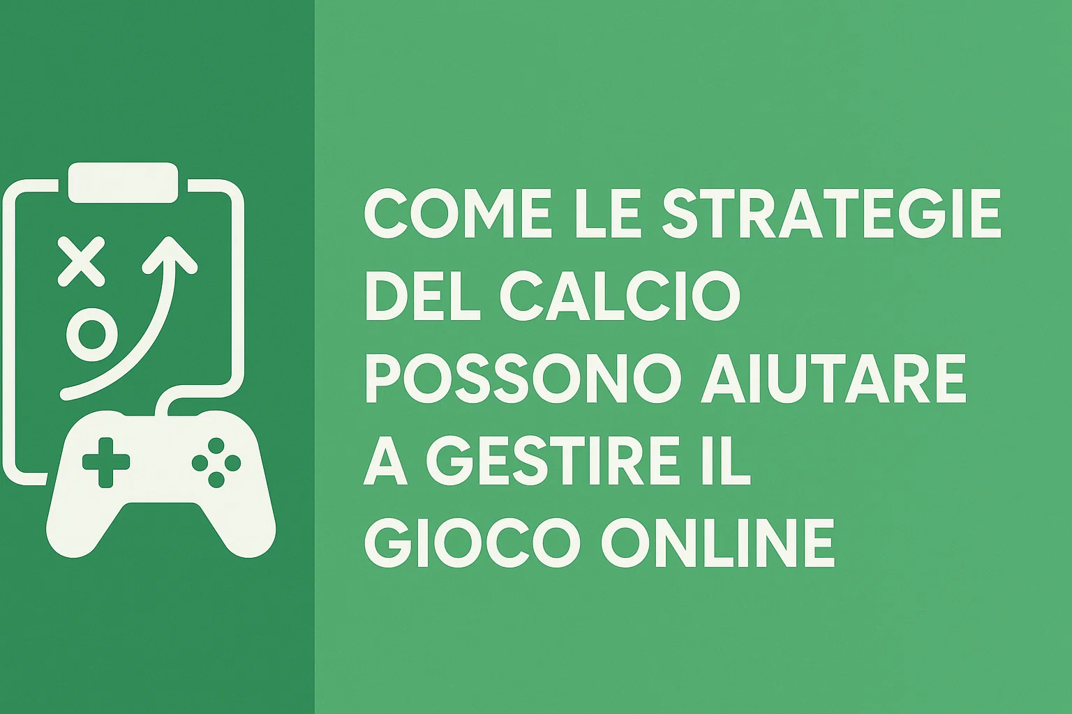 Come Le Strategie del Calcio Possono Aiutare a Gestire il Gioco Online